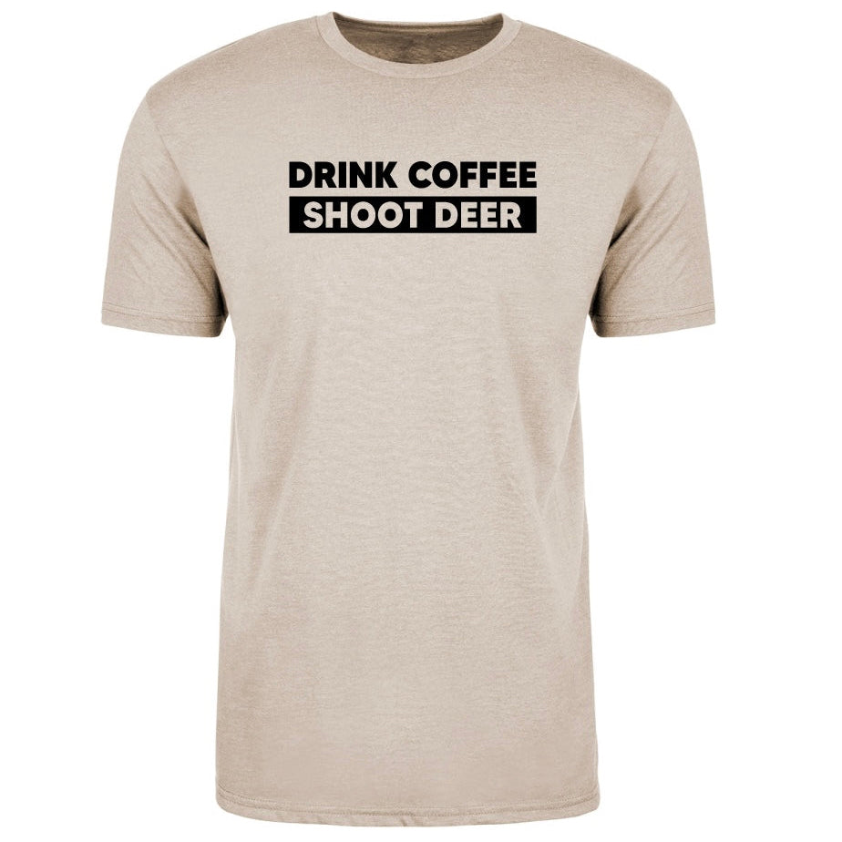 A short-sleeve crewneck t-shirt in a heathered light beige or sand color, featuring the text 'DRINK COFFEE SHOOT DEER' printed in black across the chest.