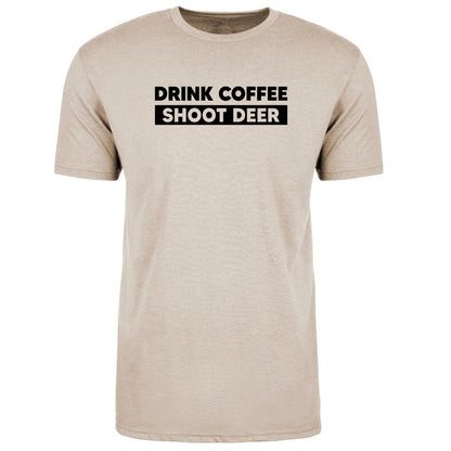 A short-sleeve crewneck t-shirt in a heathered light beige or sand color, featuring the text 'DRINK COFFEE SHOOT DEER' printed in black across the chest.